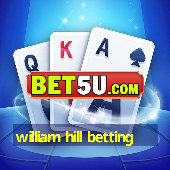 william hill betting