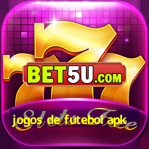 jogos de futebol apk